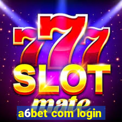 a6bet com login